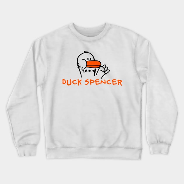 Duck Spencer Crewneck Sweatshirt by schlag.art